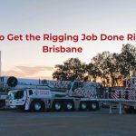 How to Get the Rigging Job Done Right in Brisbane