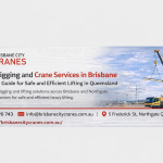 Crane Rigging and Crane Services in Brisbane: A Practical Guide for Safe and Efficient Lifting in Queensland